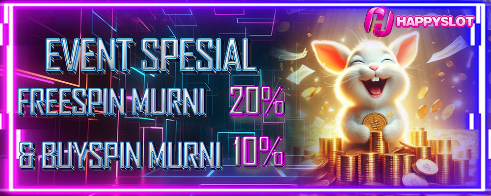 Event FREESPIN MURNI 20% & BUY FREESPIN 10%