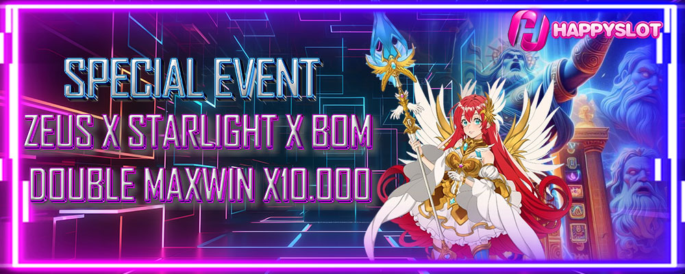 Event Zeus , Starlight Princess & Sweet Bonanza MA